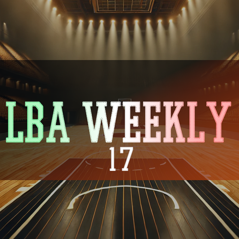 Basket Itinere LBA Weekly - Giornata 17